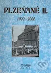 Plzeňané II. 1900-2000 - Petr Flachs, Zdeněk Hůrka, Vladislav Krátký, Luděk Krčmář, Petr Mazný - kniha z kategorie Historie