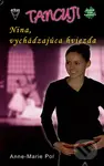 Nina, vychádzajúca hviezda - Anne-Marie Pol - kniha z kategorie Pro děti