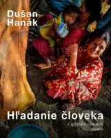 Hľadanie človeka v globalizovanom svete / Searching for a Human in Globalized World - kniha z kategorie Fotografie