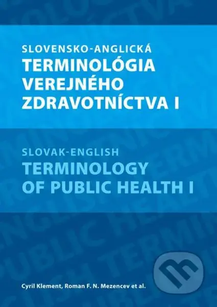 Slovensko-anglická terminológia verejného zdravotníctva I. - kniha z kategorie Medicína