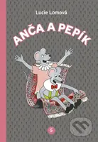 Anča a Pepík 5 - Lucie Lomová - kniha z kategorie Komiksy
