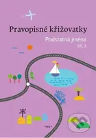 Pravopisné křižovatky: Podstatná jména 2 - kniha z kategorie 2. stupeň