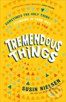 Tremendous Things - Susin Nielsen - kniha z kategorie Beletrie pro děti