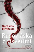 Rusovláska z Osvětimi (Skutečný příběh dívky, která nikdy nepřestala věřit ve svobodu a sebe sama) - kniha z kategorie Společenská beletrie