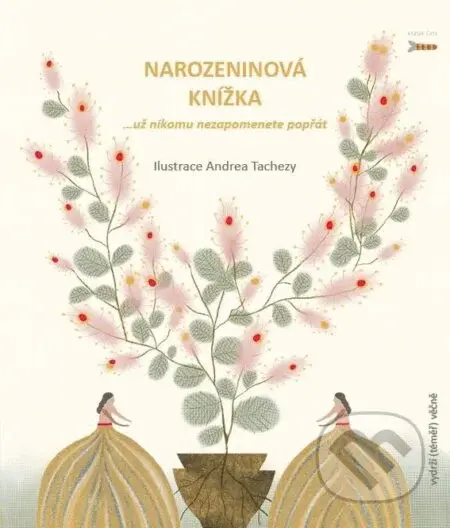 Narozeninová knížka - Pavla Köpplová, Andrea Tachezy (Ilustrátor)