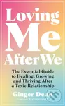 Loving Me After We (The Essential Guide to Healing, Growing and Thriving After a Toxic Relationship) - kniha z kategorie Motivace a seberozvoj