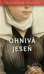 Ohnivá jeseň - František Neužil