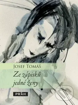 Ze zápisků jedné ženy - Josef Tomáš - kniha z kategorie Poezie