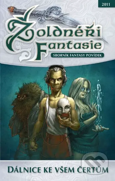 Žoldnéři Fantasie 2: Dálnice ke všem čertům (Sborník fantasy povídek) - kniha z kategorie Fantasy