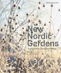 New Nordic Gardens (Scandinavian Landscape Design) - kniha z kategorie Dům, byt a zahrada