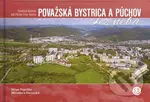Považská Bystrica a Púchov z neba (Považská Bystrica and Púchov from heaven) - kniha z kategorie Průvodci Evropou