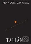 Taliáni - Francois Cavanna - kniha z kategorie Společenská beletrie