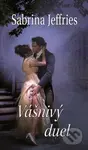 Vášnivý duel - Sabrina Jeffries - kniha z kategorie Společenská beletrie
