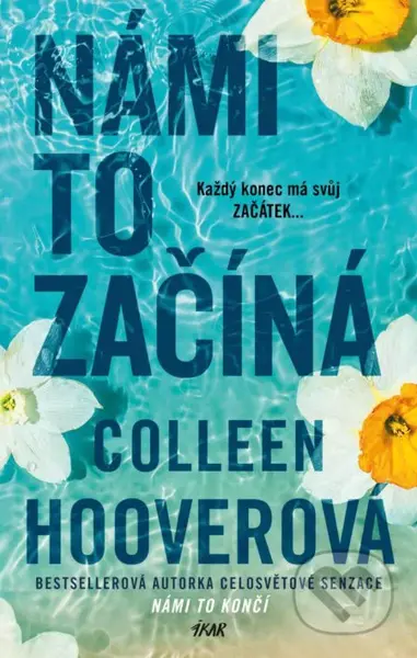 Námi to začíná (Každý konec má svůj začátek) - Colleen Hoover - kniha z kategorie Romantická