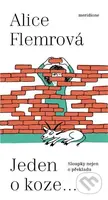 Jeden o koze ... - Alice Flemrová - kniha z kategorie Společenská beletrie