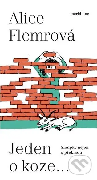 Jeden o koze ... - Alice Flemrová - kniha z kategorie Společenská beletrie