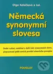 Německá synonymní slovesa (Druhé vydání, rozšířené o další řady synonymních sloves, přepracované podle nových pravidel německého pravopisu) - kniha z…