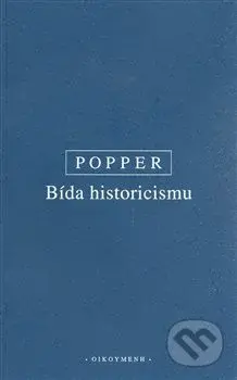 Bída historicismu - Karl R. Popper - kniha z kategorie Odborné a naučné