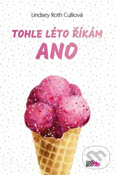 Tohle léto říkám ano - Lindsey Roth Culli