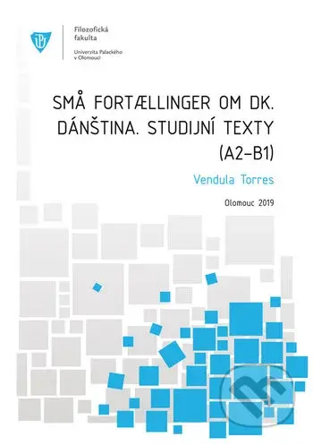 Dánština (Studijní texty (A2-B1)) - Vendula Torres - kniha z kategorie Jazykové učebnice a slovníky