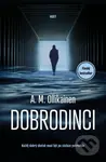 Dobrodinci (Každý dobrý skutek musí být po zásluze potrestán) - kniha z kategorie Detektivky, thrillery a horory