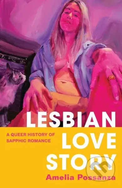 Lesbian Love Story (A Queer History of Sapphic Romance) - kniha z kategorie Historie