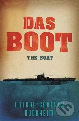 Das Boot (The boat) - Lothar-Günther Buchheim - kniha z kategorie Beletrie