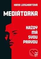 Mediátorka (Každý má svou pravdu) - Hana Lenghartová - kniha z kategorie Beletrie