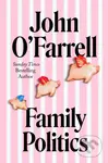 Family Politics - John O'Farrell - kniha z kategorie Beletrie