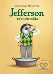 Jefferson robí, čo môže - Jean-Claude Mourlevat, Antoine Ronzon (ilustrátor) - kniha z kategorie Pro děti