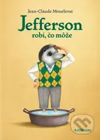 Jefferson robí, čo môže - Jean-Claude Mourlevat, Antoine Ronzon (ilustrátor) - kniha z kategorie Pro děti