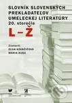 Slovník slovenských prekladateľov umeleckej literatúry 20. storočie (L - Ž) - kniha z kategorie Teorie umění