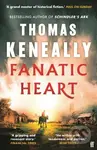 Fanatic Heart - Thomas Keneally