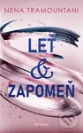 Leť & zapomeň - Nena Tramountani - kniha z kategorie Romantická