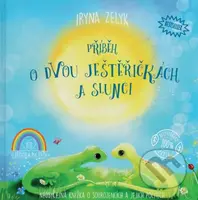 Příběh o dvou ještěřičkách a slunci (Neobyčejná knížka o sourozencích a jejich pocitech) - kniha z kategorie Pohádky