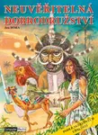 Neuvěřitelná dobrodružství (podle skutečných událostí) - Jan Hora