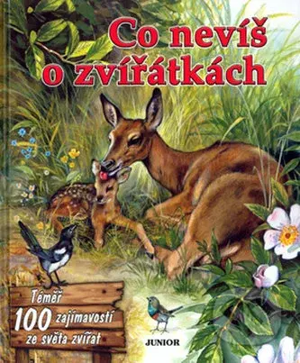 Co nevíš o zvířátkách (Téměř 100 zajímavostí ze světa zvířat) - kniha z kategorie Pro děti