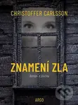 Znamení zla - Christoffer Carlsson - kniha z kategorie Detektivky, thrillery a horory
