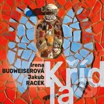 Irena  Budweiserová & Jakub Racek: Křídla - Irena  Budweiserová & Jakub Racek