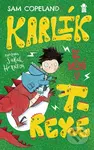 Karlík se mění v T-Rexe - Sam Copeland, Sarah Horneová (ilustrácie) - kniha z kategorie Pohádky