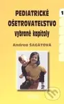 Pediatrické ošetrovateľstvo (vybrané kapitoly) - Andrea Šagátová - kniha z kategorie Pediatrie
