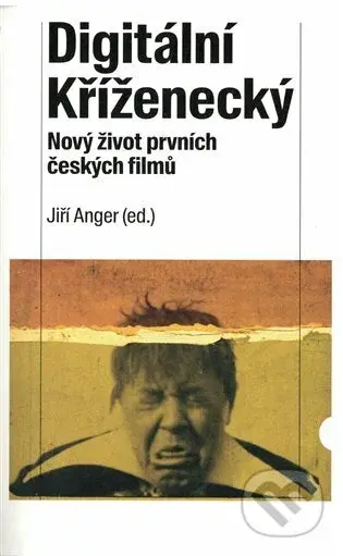 Digitální Kříženecký (Nový život prvních českých filmů) - kniha z kategorie Film