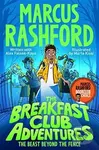 The Breakfast Club Adventures: The Beast Beyond the Fence - Marcus Rashford