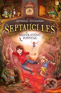 Šeptající les: Mistr stínů povstal - Andreas Suchanek