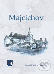 Majcichov - Daniel Kollár a kolektív - kniha z kategorie Historie