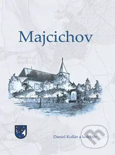 Majcichov - Daniel Kollár a kolektív - kniha z kategorie Historie