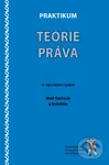 Praktikum teorie práva (3. upravené vydání) - Aleš Gerloch