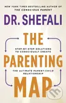 The Parenting Map (Step-by-Step Solutions to Consciously Create the Ultimate Parent-Child Relationship),The Parenting Map (Step-by-Step Solutions to C