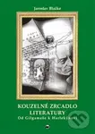 Kouzelné zrcadlo literatury I. (Od Gilgameše k Harlekýnovi) - kniha z kategorie Vysoké školy