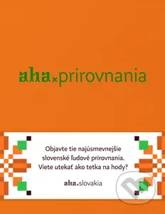 AHA - Prirovnania (Objavte tie najúsmevnejšie slovenské ľudové prirovnania.) - kniha z kategorie Hobby